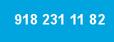 918 231 11 82 918 231 11 82